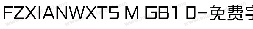 FZXIANWXTS M GB1 0字体转换